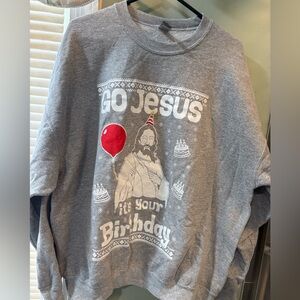 Gray 'Go Jesus It's Your Birthday' Unisex Sweatshirt